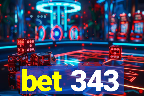 bet 343